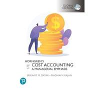 Horngren's Cost Accounting, Global Edition + MyLab Accounting, with Pearson eText