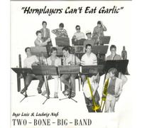 Hornplayers Can't Eat Garlic