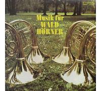 Hornquartett Des Rundfunk-Sinfonie-Orchester Leipzig - Hornquartett Des Rundfunk-Sinfonie-Orchester Leipzig - Musik Für Wald-Hörner - ETERNA - 8 27 228