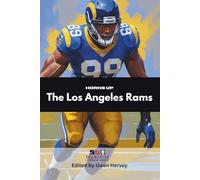 Horns Up: The Los Angeles Rams (Franchise Spotlight Series: NFL)