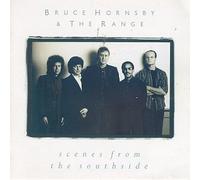 Hornsby, Bruce & the Range - Scenes from the Southside