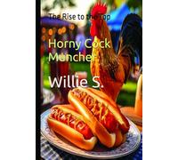 Horny Cock Muncher: The Rise to the Top