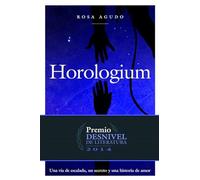 Horologium. Una vía de escalada, un secreto y una historia de amor. (SIN COLECCION)