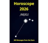 Horoscope 2026 Aries: 365 Messages from the Stars