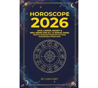 Horoscope 2026: Love, Career, Money & Well-Being for All 12 Zodiac Signs | Monthly Astrology Guide with Key Dates, Retrogrades & Predictions (2026 Monthly Astrology Horoscope for All 12 Zodiac Signs)
