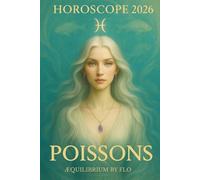 HOROSCOPE 2026 : POISSON: Amour, Travail, Santé : vos prévisions complètes pour 2026