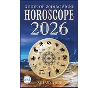 HOROSCOPE 2026: Zodiac Sign Guidance
