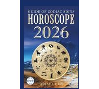 HOROSCOPE 2026: Zodiac Sign Guidance