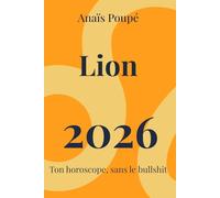Horoscope Lion 2026: Prévisions astrologiques claires pour l’année 2026 (Horoscope honnête 2026)