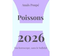 Horoscope Poissons 2026: Prévisions astrologiques claires pour l’année 2026 (Horoscope honnête 2026)