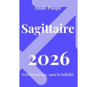 Horoscope Sagittaire 2026: Prévisions astrologiques claires pour l’année 2026 (Horoscope honnête 2026)