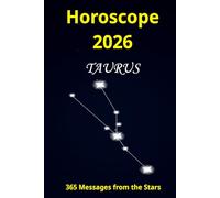 Horoscope - Taurus - 2026: 365 Messages from the Stars