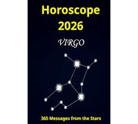 Horoscope - Virgo - 2026: 365 Messages from the Stars