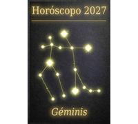 Horoscopo 2027 - Geminis: Tu Companero Cosmico Nacido del Polvo de Estrellas
