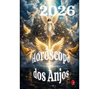 Horóscopo dos Anjos 2026