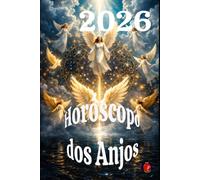 Horóscopo dos Anjos 2026