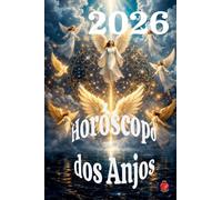 Horóscopo dos Anjos 2026