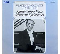 Horowitz, Vladimir, Franz Schubert Robert Schumann u. a. - Vladimir Horowitz Collection. Vol. 16 / Schuber: Sonate f. KLavier B-dur, op. posth., D 960 / Robert Schumann: Kinderscenen, op.15 (Vinyl-LP).