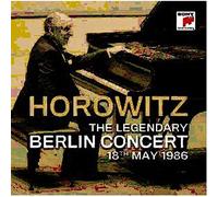 Horowitz, Vladimir - The Legendary Berlin Concert