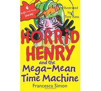 Horrid Henry and the Mega-Mean Time Machine: 0