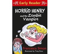 Horrid Henry and the Zombie Vampire (Horrid Henry Early Reader)