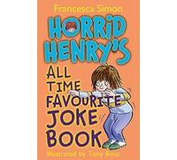Horrid Henry's All Time Favourite Joke Book
