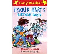 Horrid Henry's Birthday Party: Book 2 (Horrid Henry Early Reader)