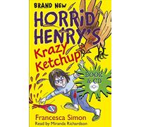 Horrid Henry's Krazy Ketchup: Book 23