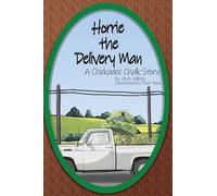Horrie the Delivery Man: A Chickadee Chalk Story (Chickadee Chalk Series)