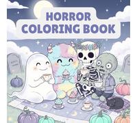 Horror Coloring Book: 50 creepy pages of cute monsters, haunted scenes, and Kawaii scares - Perfect gift for horror fans