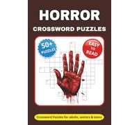 Horror Crossword Puzzle Book: Crossword Puzzles with Easy to Read Print about Horror Movies, TV Shows, Feelings and More | 6*9 inches, 112 pages | 50+ ... Gift for Vacations, Festivals and Relaxation