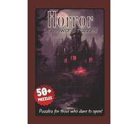Horror Crossword Puzzles: Crossword puzzles with easy to read print about Horror, Halloween, Murder and more... Gift for holidays or your normal spooky days
