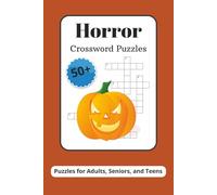 Horror Crossword Puzzles: Crossword Puzzles with Easy to Read Print about Horror, Halloween, the Undead and More | 6x9 inches, 120 pages | 50+ Puzzles ... Gift for Vacations, Holidays, and Relaxation