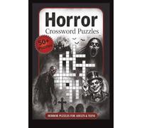 Horror Crossword Puzzles: Crossword Puzzles with Easy to Read Print about Horror Icons, Chilling TV shows, Movies and More | 6x9 inches, 120 pages | ... Gift for Vacations, Holidays and Relaxation