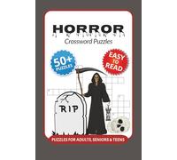 Horror Crossword Puzzles: Crossword Puzzles with Easy to Read Print about Horror, Nightmare, Monsters and More I 6x9 inches, 120 pages I 50+ Puzzles … ... Gift for horror lovers and spooky game nights
