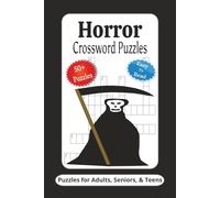 Horror Crossword Puzzles: Crossword Puzzles with Easy to Read Print about Horror, Spooky, Scary and More | 6x9 inches, 120 Pages | 50+ Puzzles ... Gifts for Vacations, Holidays and Relaxation