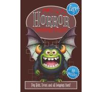 Horror Crossword Puzzles: Easy 60 Puzzles for Kids, Trend and all horrors fans! 6×9 inches, 120 pages about Horrors, Halloween, Trick'r'Treat and More. Gift for Vacations, Holidays and Relaxation!