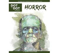 Horror - Dot to Dot Puzzle (Extreme Dot Puzzles with over 15000 dots): Extreme Dot to Dot Books for Adults - Challenges to complete and color