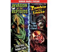 Horror Double Feature: Invasion of the Reptoids (2011) / Zombie on the Loose (2010)