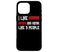 Horror Funny - Me Gustan Las películas de Terror y Tal Vez 3 Personas Carcasa para iPhone 16 Pro MAX