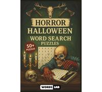 Horror Halloween Word Search Puzzles: Over 50 Creepy Word Search Puzzles Featuring Monsters, Haunted Houses, Witches, Zombies & More!