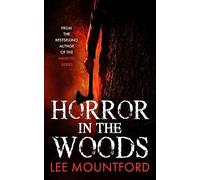 Horror in the Woods: 1 (The Extreme Horror Series)