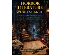Horror literature Word Search: 50 Puzzles Inspired by Classic and Modern Horror Stories (The Literary Collection)