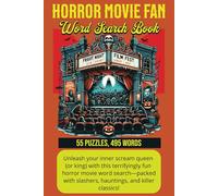 Horror Movie Fan - Word Search Book: A Spine-Chilling Horror Movie Word Search Book for Horror Movie Lovers! Vacations, Fun, and Free Time
