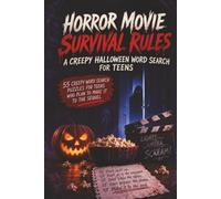 Horror Movie Survival Rules Word Search for Teens: 55 Creepy Halloween Word Search Puzzles for Teens Who Plan to Make It to the Sequel