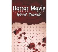 Horror Movie Word Search: 50+ Puzzles with Easy to Read Print about Horror, Thriller, Slasher Movies, and More | 6x9 inches, 110 pages | Gift for Vacations, Holidays, and Relaxation