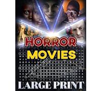 Horror Movie Word Search (Large Print): 100 chilling puzzles - 2,000 hidden words • answer key provided (U.S. Movie Word Search Collection)