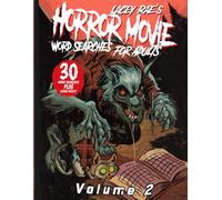 Horror Movie Word Searches for Adults (Volume 2): A Re-Vamped Horror Movie Word Search Book (Horror Activity Books (for Adults))