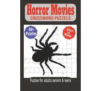 Horror Movies Crossword Puzzles: Crossword Puzzles with Easy to Read Print about Horror Movies, Scariest Films, Horror Fans and more | 6x9 inches, 120 ... Gifts for Vacations, Holidays and Relaxation