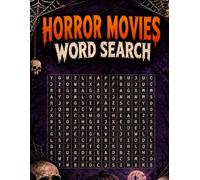 Horror Movies Word Search: 100 Large Print Puzzles for Kids, Adults and Seniors Easy to Expert in Every Chapter (Halloween Haunted Collection)